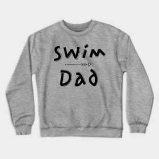 Swim Dad Crewneck Sweatshirt